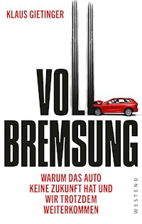 Vollbremsung - Klaus Gietinger - E-Book
