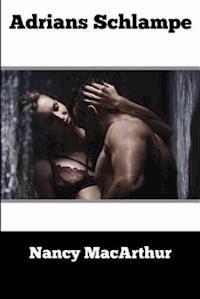 Adrians Schlampe - Nancy MacArthur - E-Book