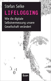 Lifelogging - Stefan Selke - E-Book