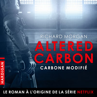 Carbone modifié - Richard Morgan - Hörbuch