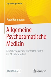 Allgemeine Psychosomatische Medizin - Peter Henningsen - E-Book