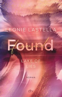Lake of Lies – Found - Leonie Lastella - E-Book
