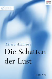 Die Schatten der Lust - Elissa Ambrose - E-Book