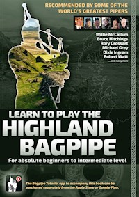Learn to Play the Highland Bagpipe - Recommended by some of the world´s greatest pipers - Andreas Hambsch - E-Book