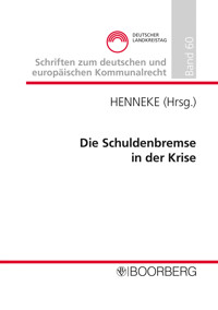 Die Schuldenbremse in der Krise - - E-Book