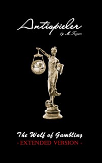 Antispieler: Extended Version - M. Trojan - E-Book