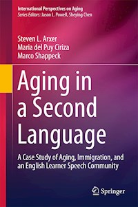 Aging in a Second Language - Steven L. Arxer - E-Book