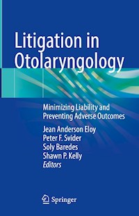 Litigation in Otolaryngology -  - E-Book