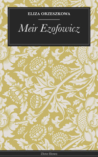 Meir Ezofowicz - Eliza Orzeszkowa - E-Book