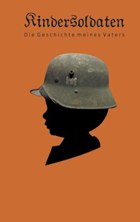 Kindersoldaten - Winfried Brandt - E-Book