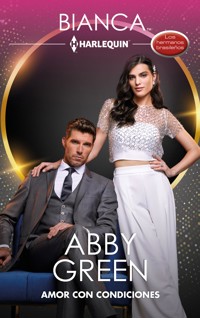 Amor con condiciones - Abby Green - E-Book