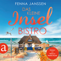 Das kleine Inselbistro - Liebe, Glück und Sonnenschein, Band 7 (Ungekürzt) - Fenna Janssen - Hörbuch