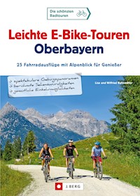 Leichte E-Bike-Touren Oberbayern - Bahnmüller Wilfried - E-Book