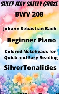 Sheep May Safely Graze Beginner Piano Sheet Music with Colored Notation - SilverTonalities - E-Book