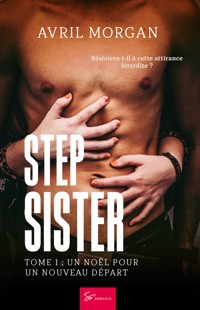 Step Sister - Un Noël pour un nouveau départ - Avril Morgan - E-Book