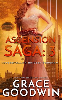 Ascension Saga: 3 - Grace Goodwin - E-Book