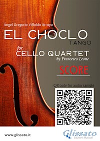 Cello Quartet Score of "El Choclo" - Ángel Villoldo - E-Book