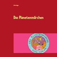 Das Planetenmärchen - Silvia Kugler - E-Book