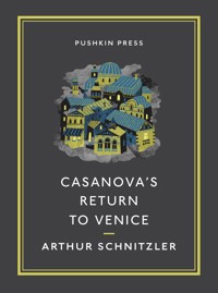 Casanova's Return to Venice - Arthur Schnitzler - E-Book