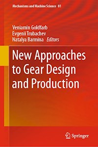 New Approaches to Gear Design and Production -  - E-Book