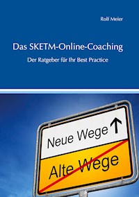Das SKETM-Online-Coaching - Rolf Meier - E-Book