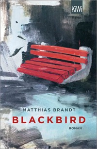 Blackbird - Matthias Brandt - E-Book