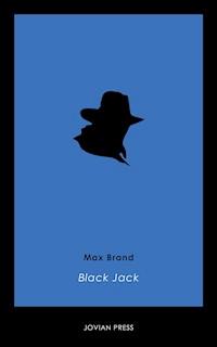 Black Jack - Max Brand - E-Book