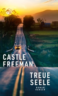 Treue Seele - Castle Freeman - E-Book