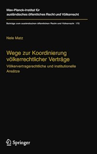 Wege zur Koordinierung völkerrechtlicher Verträge - Nele Matz - E-Book