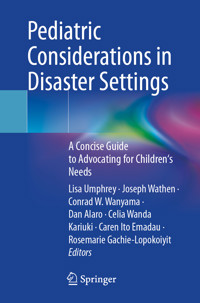Pediatric Considerations in Disaster Settings -  - E-Book