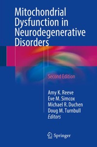 Mitochondrial Dysfunction in Neurodegenerative Disorders -  - E-Book