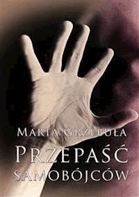 Przepaść samobójców - Marta Grzebuła - E-Book
