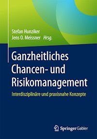 Ganzheitliches Chancen- und Risikomanagement -  - E-Book