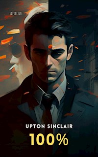 100% - Upton Sinclair - E-Book