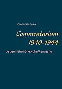 Commentarium 1940-1944 - Claudia Lidia Badea - E-Book
