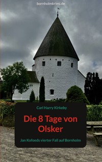 Die 8 Tage von Olsker - Carl Harry Kirkeby - E-Book