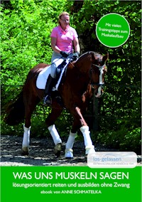 Was uns Muskeln sagen - Anne Schmatelka - E-Book