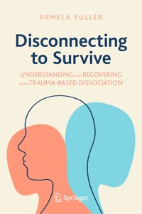 Disconnecting to Survive - Pamela Fuller - E-Book