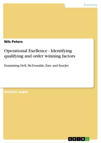 Operational Exellence - Identifying qualifying and order winning factors - Nils Peters - E-Book