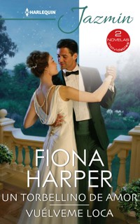 Un torbellino de amor - Vuélveme loca - FIONA HARPER - E-Book