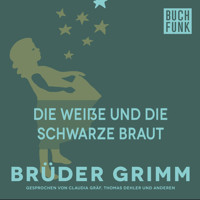 Die weiße und die schwarze Braut - Brüder Grimm - Hörbuch