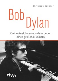 Bob Dylan - Christoph Spöcker - E-Book