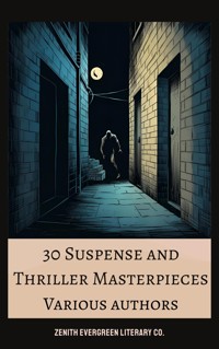 30 Suspense and Thriller Masterpieces - Marcel Allain - E-Book