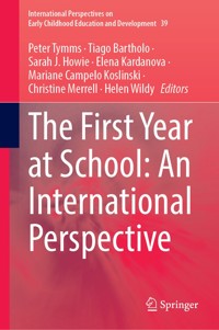 The First Year at School: An International Perspective -  - E-Book