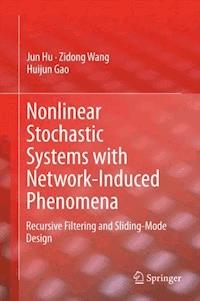 Nonlinear Stochastic Systems with Network-Induced Phenomena - Jun Hu - E-Book