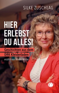Hier erlebst du alles! - Silke Zuschlag - E-Book