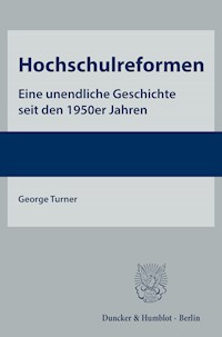 Hochschulreformen. - George Turner - E-Book
