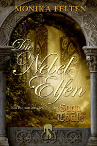 Die Nebelelfen - Monika Felten - E-Book
