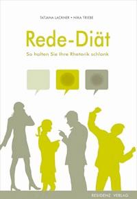 Rede-Diät - Tatjana Lackner - E-Book