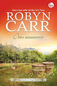 Otro amanecer - Robyn Carr - E-Book